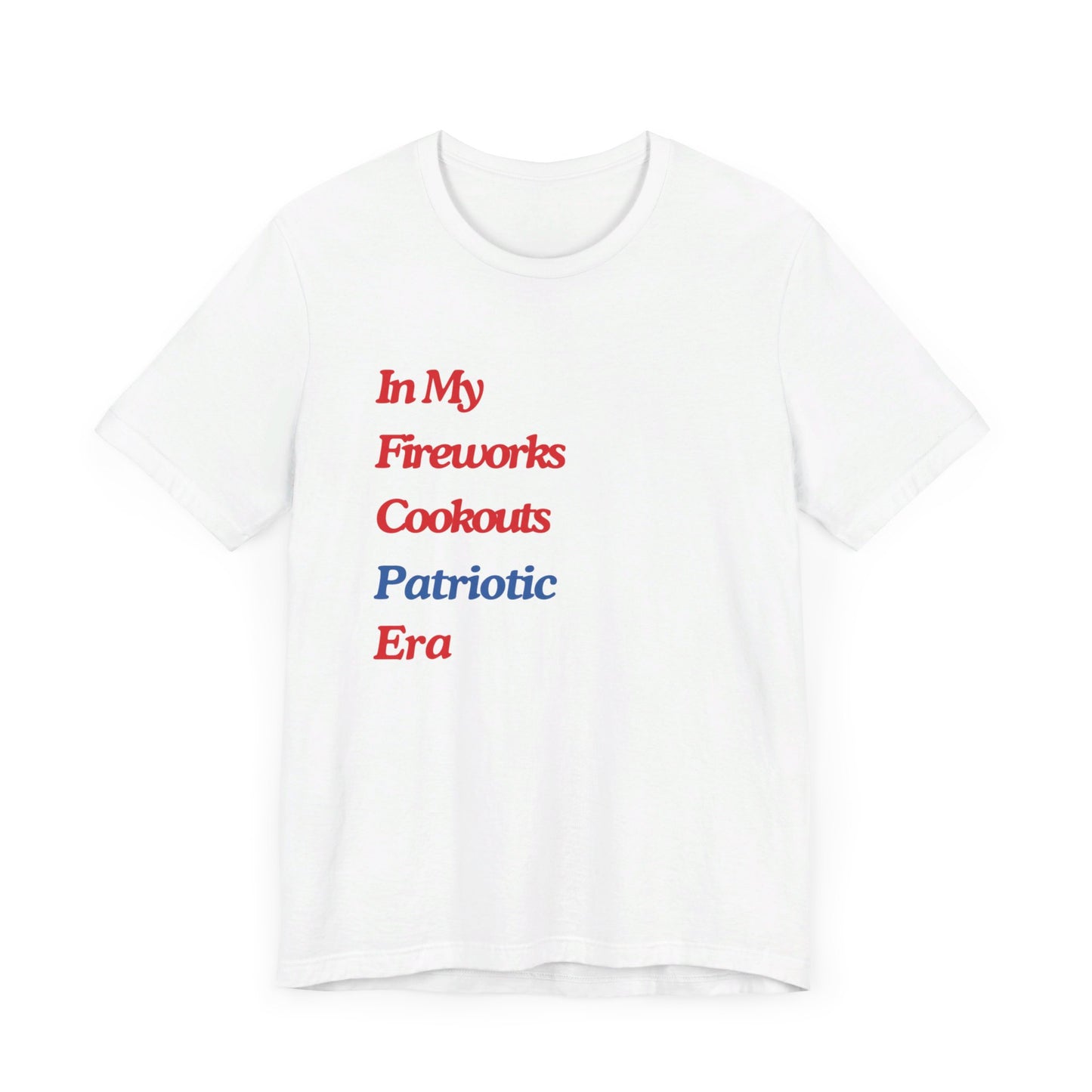 In My Fireworks CookOuts Patriotic Era Unisex Jersey Short Sleeve Tee