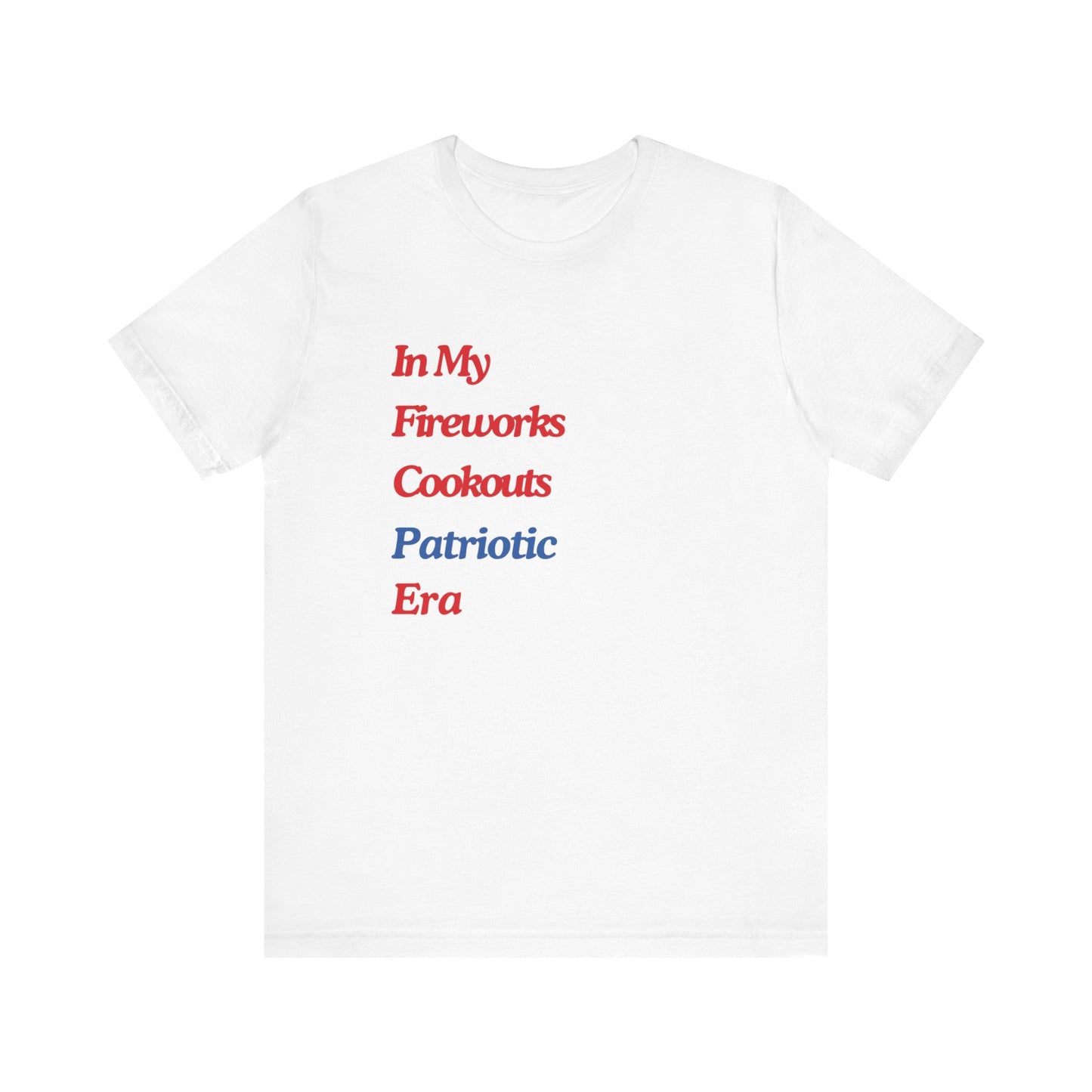 In My Fireworks CookOuts Patriotic Era Unisex Jersey Short Sleeve Tee